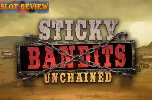 Sticky Bandits Unchained